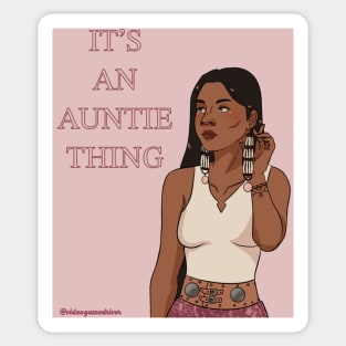 It’s An Auntie Thing Sticker